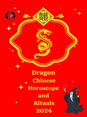 cover image of Dragon Chinese Horoscope and  Rituals  2024